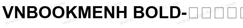VNBookmenH Bold字体转换